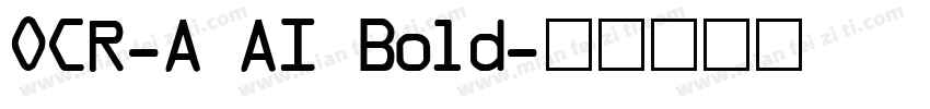 OCR-A AI Bold字体转换